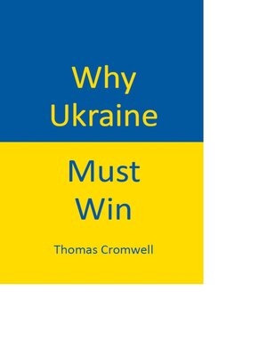 cover image of Why Ukraine Must Win